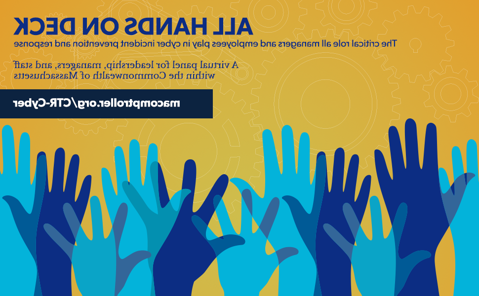 The text "All Hands on Deck: The critical role all managers and employees play in cyber incident prevention and response. A virtual panel for leadership, managers, and staff within the Commonwealth of Massachusetts. joe-yan.net/ctr-cyber"